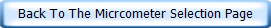 Back To The Micrcometer Selection Page